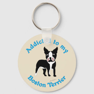 Addicted to My Boston Terrier Keychain