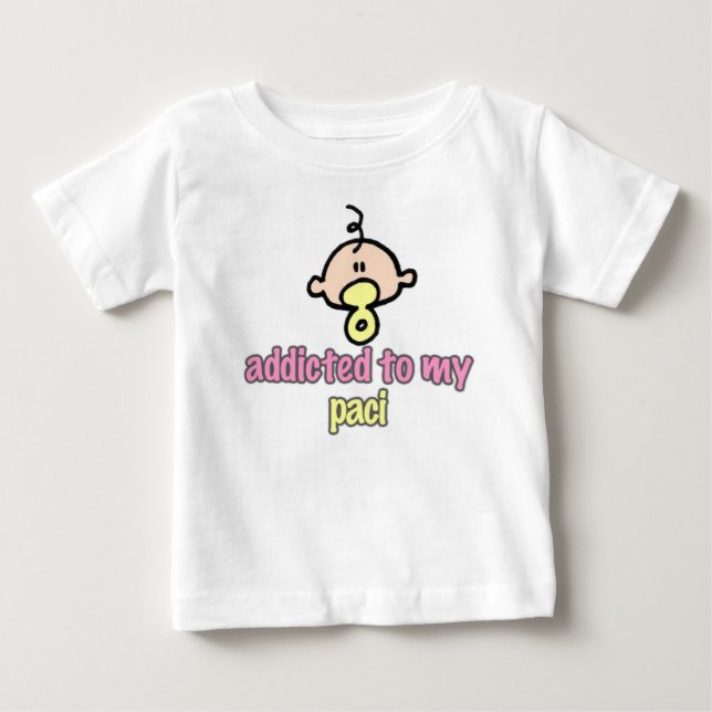 Addicted to my paci (girl) baby T-Shirt (Front)