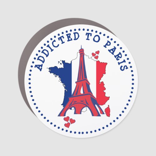 Addicted To Paris Eiffel Tower Car Magnet