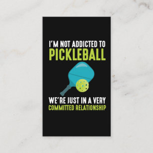 Addicted To Pickleball Player Sport Athlete Humor Business Card