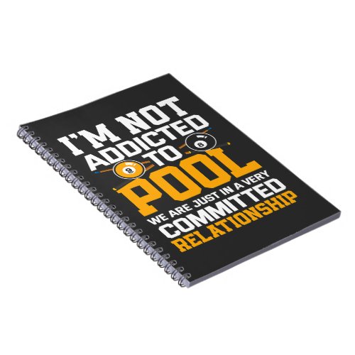 Addicted To Pool Billiard Lover Billiards Player Notebook