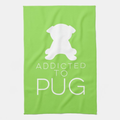 Addicted To Pug White Silhouette Dish Towel
