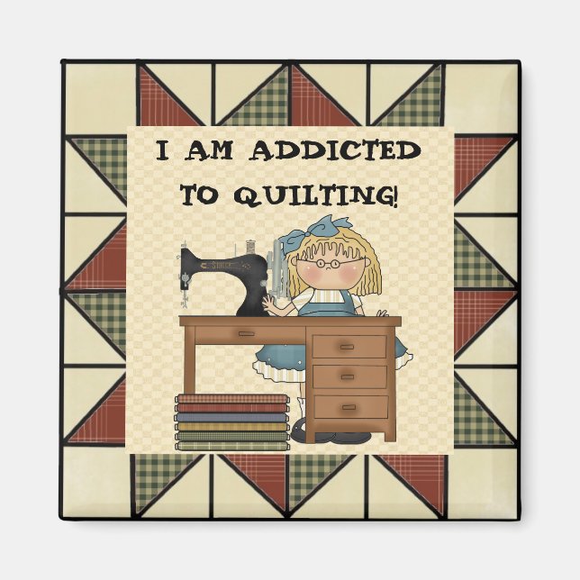 ADDICTED TO QUILTING! Magnet (Front)