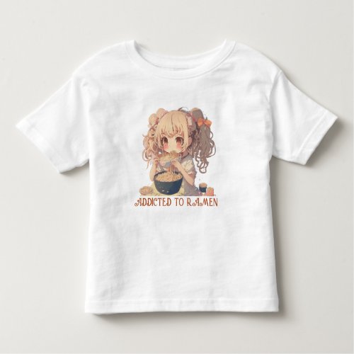 Addicted to Ramen  Anime Girl Toddler T_shirt