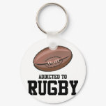 Addicted To Rugby Keychain