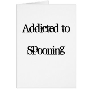 Addicted to Spooning Cards