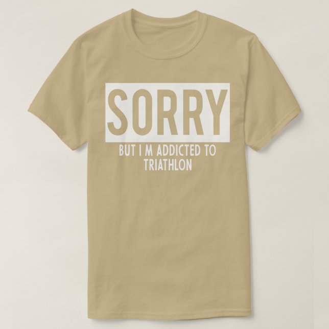 addicted to Triathlon T-Shirt (Design Front)