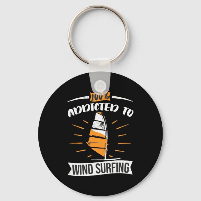 Addicted To Wind Surfing Keychain (Front)