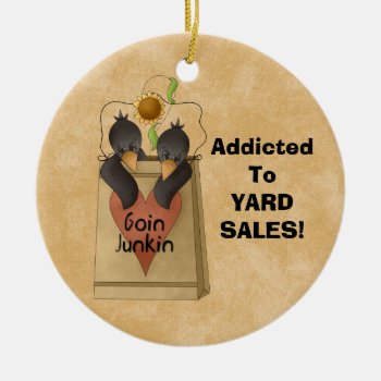 Addicted To Yard Sales! Ornament Addict by doodlesfunornaments at Zazzle