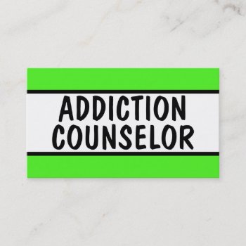 Addiction Counselor Neon Green Business Card by businessCardsRUs at Zazzle