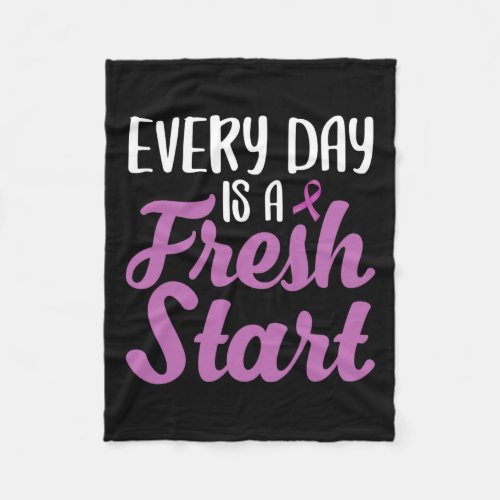 Addiction Every Day Is A Fresh Start  Fleece Blanket