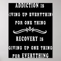 Addiction Is Giving Up Everything For One Thing