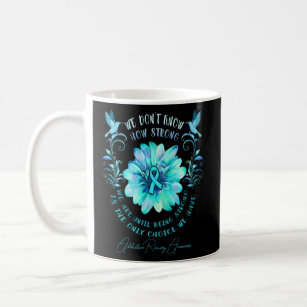 Addiction Recovery Awareness Flower We Don T Know  Coffee Mug