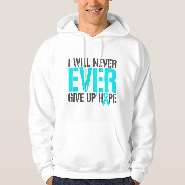 Addiction Recovery I Will Never Ever Give Up Hope Hoodie (Front)