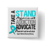 Addiction Recovery Take A Stand Against Addiction Button