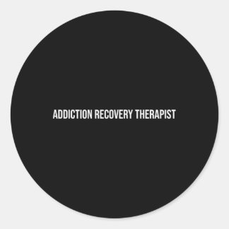 Addiction Recovery Therapist Mental Health Classic Round Sticker