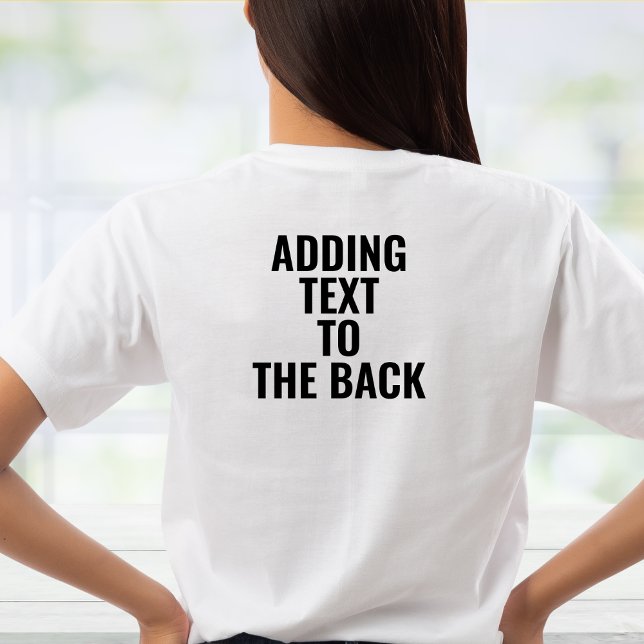 Adding Text To The Back Print Upgrade Personalized T-Shirt (Creator Uploaded)