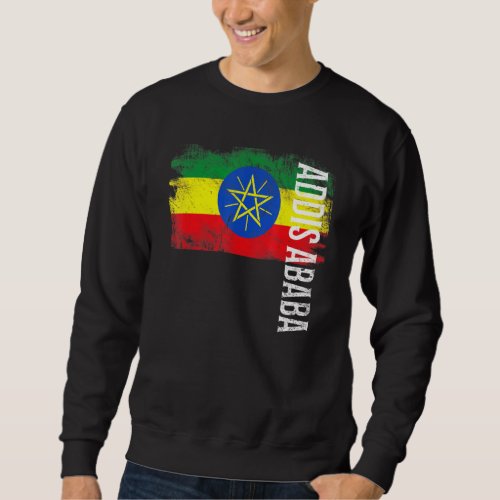 Addis Ababa Ethiopia Flag For Ethiopians Men Women Sweatshirt