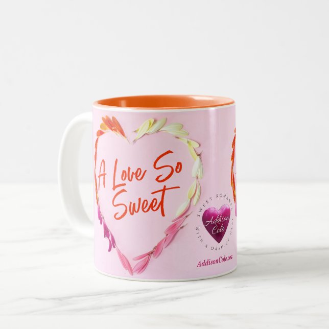 Addison Cole, A Love So Sweet Mug - pink/orange (Front Left)