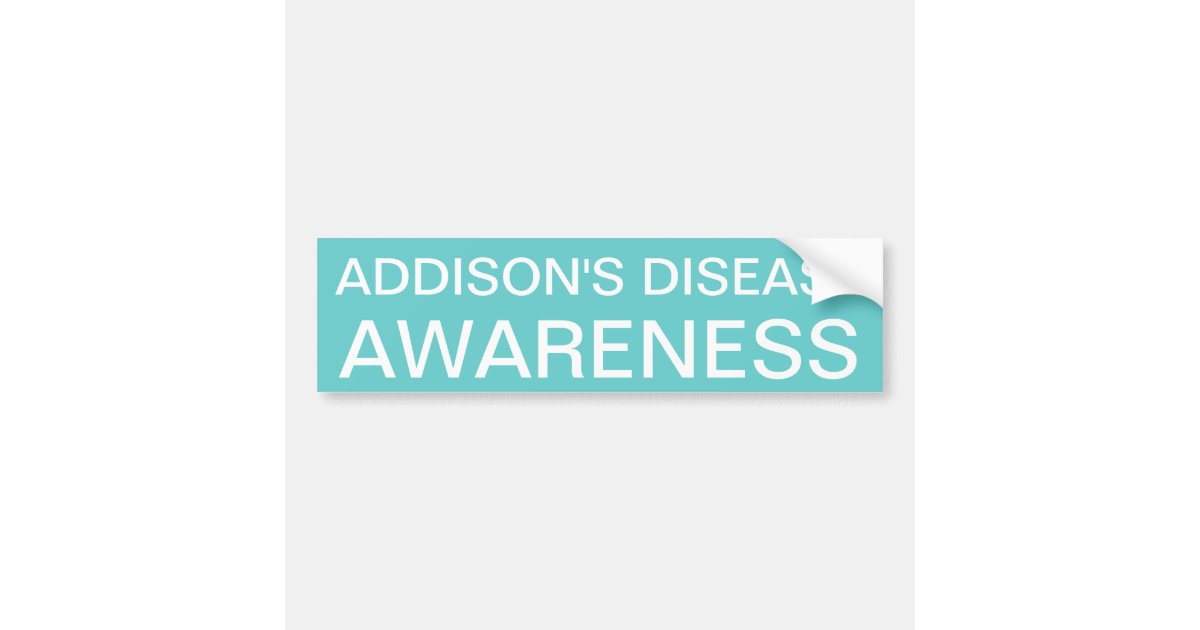 Addison's Disease Awareness Bumper Sticker | Zazzle