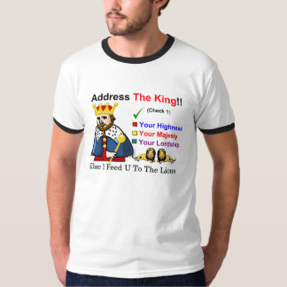 Address The King T-Shirt