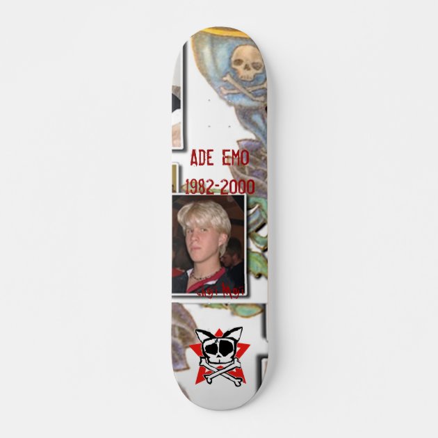 Ade Emo Special Edition Memorial Skateboard | Zazzle