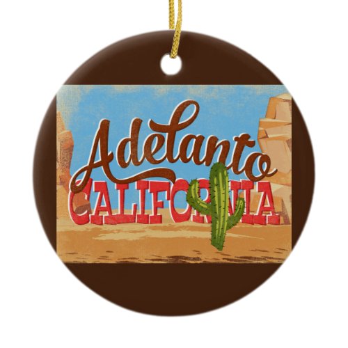 Adelanto California Cartoon Desert Retro Travel Ceramic Ornament