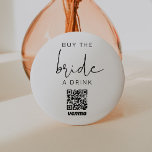 ADELLA Modern Bachelorette Buy the Bride a Drink Button<br><div class="desc">This bachelorette button pin features a modern handwritten script font with the wording 'buy the bride a drink." Easily edit all wording and colors to match your event style. This button is perfect for a bridal shower or bachelorette weekend party. ADD YOUR QR CODE: • Obtain your QR code from...</div>