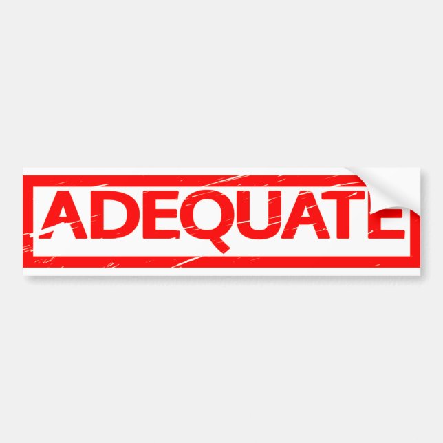 Adequate Stamp Bumper Sticker (Front)
