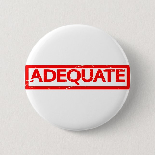 Adequate Stamp Button (Front)