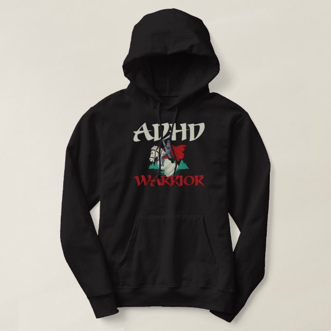 ADHD ADHD Warrior  Hoodie (Design Front)