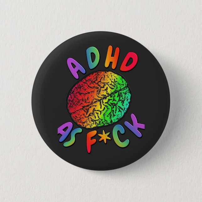 ADHD as F*ck Rainbow Brain Button (Front)