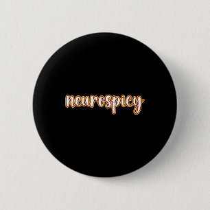 Adhd Autism Awareness Week Or Month - Neurospicy Button