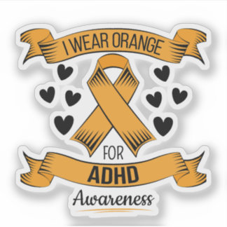 Adhd Awareness for Mental Health Awareness. Orange Sticker