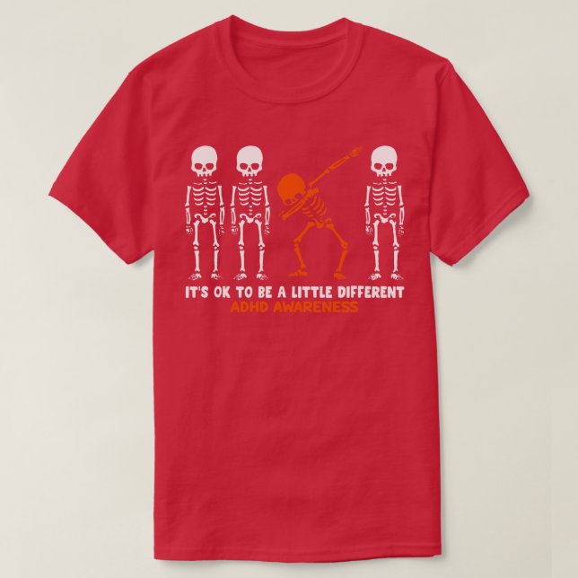 ADHD Awareness Its Ok To Be A Little Different Dan T-Shirt (Design Front)