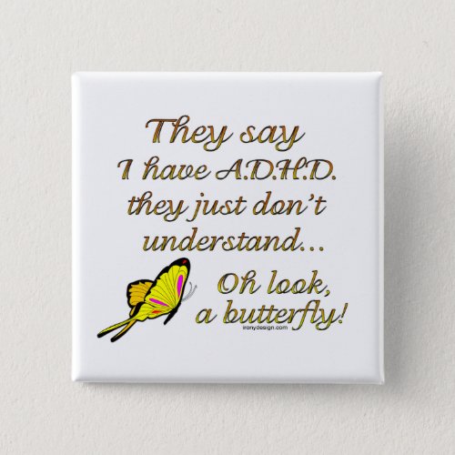 ADHD Butterfly Pinback Button