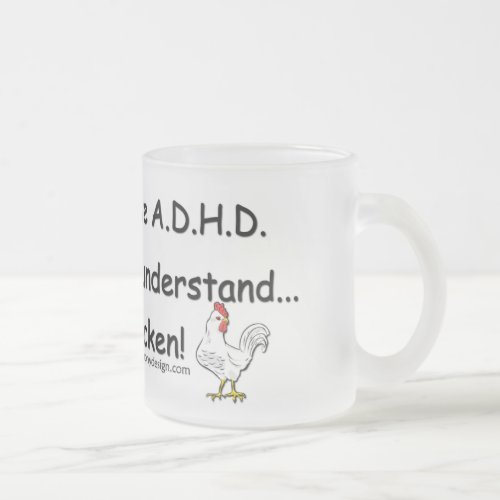 ADHD Chicken Humor Frosted Glass Coffee Mug