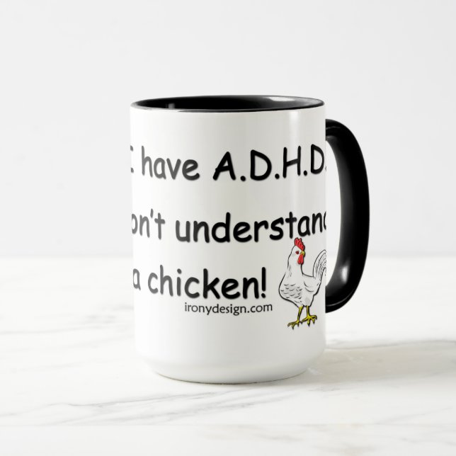 ADHD Chicken Humor Mug (Front Right)
