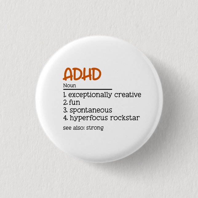 ADHD Definition Neurodiversity Awareness  Button (Front)