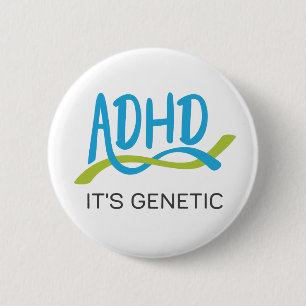 ADHD DNA - It's Genetic Pinback Button
