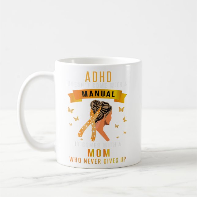 ADHD Doesn't Come With A Manual Messy Bun Mom ADHD Coffee Mug (Left)