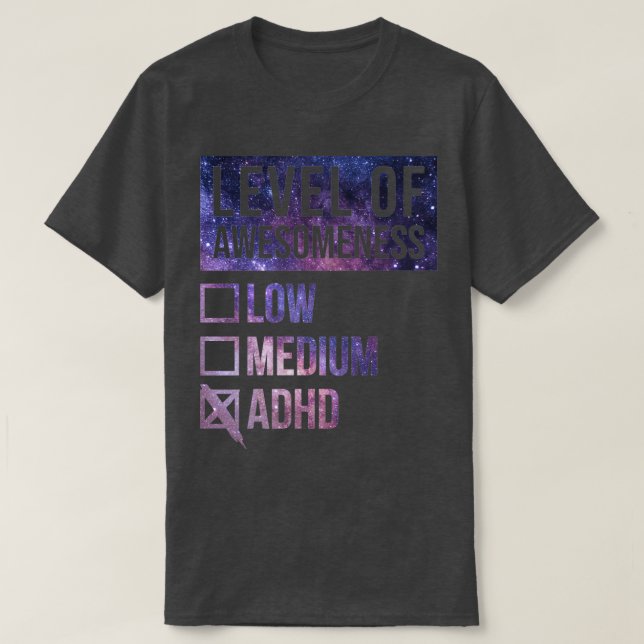 ADHD Funny Art Level Of ADHD 1 T-Shirt (Design Front)