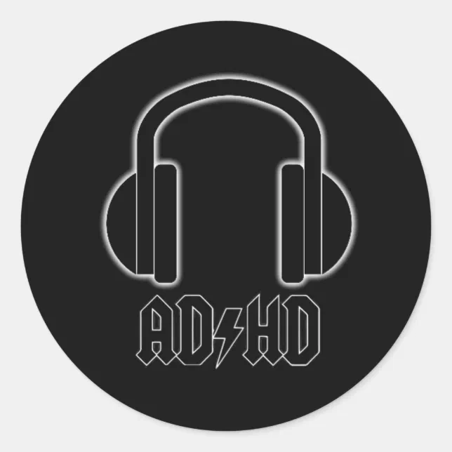 ADHD Headphones Back in Black (ACDC Parody)Sticker Classic Round ...
