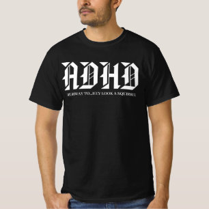 ADHD Highway to Hell Funny Squirrel Distraction T-Shirt