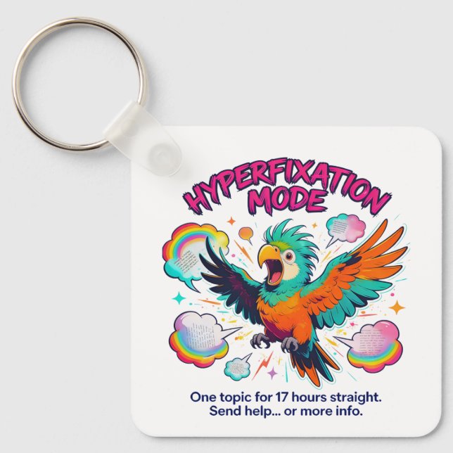 ADHD Hyperfixation Mode Funny Neurodiversity Keychain (Front)