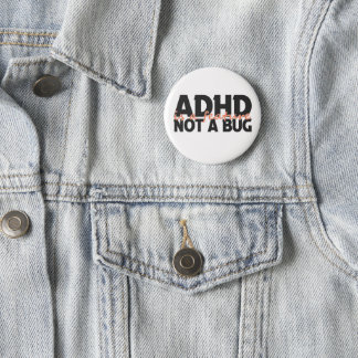 Adhd Is a Feature Not a Bug Neurodivergent Gift  Button