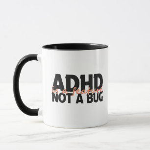Adhd Is a Feature Not a Bug Neurodivergent Gift Mug
