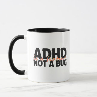 Adhd Is a Feature Not a Bug Neurodivergent Gift  Mug