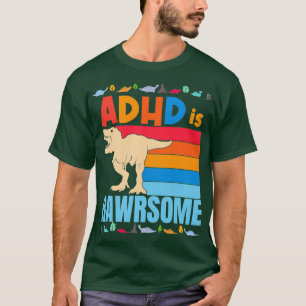 ADHD Is Awesome Boys Girls ADHD Awareness Dinosaur T-Shirt