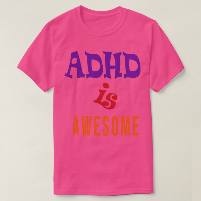 ADHD is awesome Classic TShirt (Design Front)